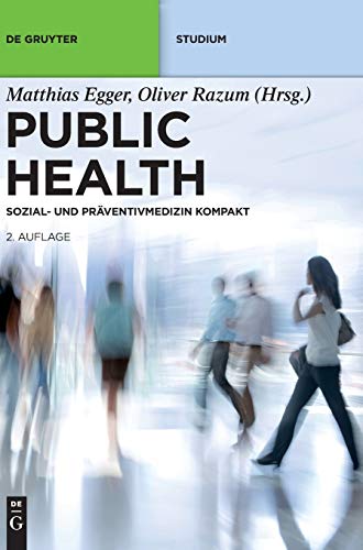 Public Health: Sozial- Und Präventivmedizin Kompakt (De Gruyter Studium) von De Gruyter